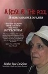 Mother Rose - A Rose At The Pool