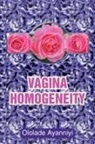 Ololade Ayanniyi - Vagina Homogeneity