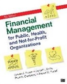 Thad D. Calabrese, Steven A Finkler, Steven A. Finkler, Steven A. Smith Finkler, Robert M. Purtell, Daniel L. Smith... - Financial Management for Public, Health, and Not For Profit