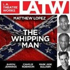 Matthew Lopez - The Whipping Man (Audio book)