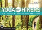 Nicole Tsong - Yoga for Hikers