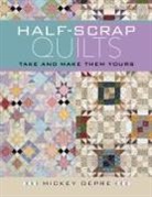 Depre, Mickey Depre - Half-scrap Quilts