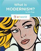 Kate Riggs - What Is Modernism?