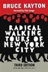 Bruce Kayton - Radical Walking Tours of New York City, Third Edition