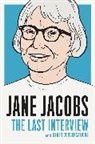Jane Jacobs - Jane Jacobs: The Last Interview