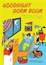 Sam Kaplan, Samuel Kaplan, Samuel Riegert Kaplan, Keith Riegert, Riegert Keith, Emily Fromm... - Goodnight Dorm Room