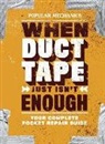 "Popular Mechanics Workshop" Magazine, &amp;quot, Magazine, Popular Mechanics, 'Popular Mechanics Workshop' Magazine, Popular Mechanics Workshop&amp;quot... - When Duct Tape Just Isn''t Enough