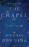 Michael Downing - The Chapel