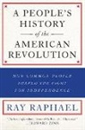 Ray Raphael, Raphael Ray - A People's History of the American Revolution