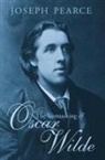 Joseph Pearce - The Unmasking of Oscar Wilde