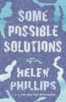 Helen Phillips - Some Possible Solutions