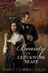 Nancy Campbell Allen - Beauty and the Clockwork Beast