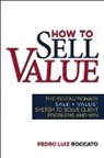 Pedro Roccato - How to Sell Value