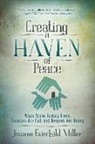 Joanne Fairchild Miller - Creating a Haven of Peace