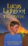 Luke Cowdell, Hugo Haselhuhn - Lucas Lightfoot and the Fire Crystal