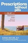 Ph.D. Heitler, Susan Heitler - Prescriptions Without Pills