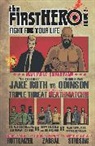 Anthony Ruttgaizer, Anthony Ruttgaizer, Danny Zabbal, Danny Zabbal - The F1rst Hero: Fight For Your Life