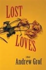 Andrew Grof - Lost Loves