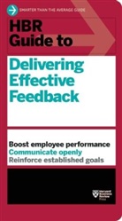 Harvard Business Review, Harvard Business Review Press, Harvard Business Review - HBR Guide to Delivering Effective Feedback