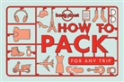 Sara Barrell, Sarah Barrell, Barrell Sarah, Lonely Planet, Lonely Planet Publications (COR), Lonely Planet... - How to Pack for Any Trip