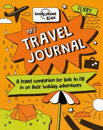 Nicola Baxter, Lonely Planet Kids, Lonely Planet, Lonely Planet Kids, Andy Mansfield, … - My Travel Journal