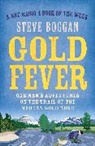 Steve Boggan, Boggan Steve - Gold Fever
