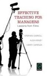 Stephen Carroll, Alisa Kinney, Harry Sapienza, Stephen Carroll, Alisa Kinney, Harry Sapienza - Effective Teaching for Managers