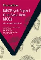 Mohamed Ahmed, Yvonne G. Baker, Baker Yvonne G., David Browne, David Wright Browne, DAVID BROWNE... - Mrcpsych Paper I One-Best-Item Mcqs