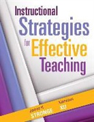 James Stronge, James H Stronge, James H. Stronge, Xianxuan Xu - Instructional Strategies for Effective Teaching