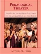 Arthur Pittis, Arthur M. Pittis, Pittis Arthur M. - Pedagogical Theater
