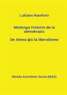 Lu Ano Kanforo, Lu¿ano Kanforo, Lucano Kanforo - Mallonga historio de la demokratio