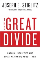 Joseph Stiglitz - The Great Divide