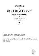 Friedrich Jaennicke - Jaennickes Handbuch der Ölmalerei (2. Teil)