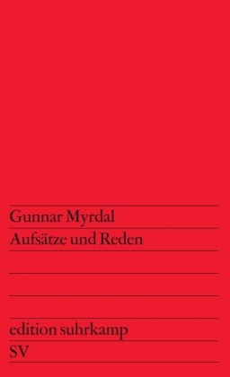 Gunnar Myrdal - Aufsätze und Reden - Aus dem Englischen übersetzt von Michael Lang
