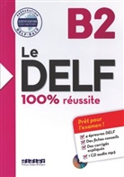 Lucil Bertaux, Lucile Bertaux, Didier, Nicola Frappe, Nicolas Frappe, Stéphan Grindatto... - Le DELF B2 : 100 % réussite