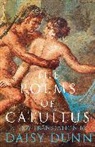 Catull, Caius Valerius Catullus, Daisy Dunn - The Poems of Catullus