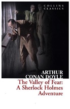 Arthur Conan Doyle, Sir Arthur Conan Doyle, Arthur Conan Doyle, Arthur Conan (Sir) Doyle - The Valley of Fear