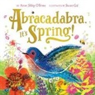 &amp;apos, Anne Sibley Gal brien, Susan Gal, Gal Susan, O&amp;apos, Anne Sibley OBrien... - Abracadabra, It's Spring!