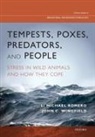 L. Michael Romero, L.Michael Romero, L.michael (Distinguished Professor of Neur Romero, L.Michael (Distinguished Professor of Neurobiology Romero, John C. Wingfield, John C. (Professor of Biology Wingfield... - Tempests, Poxes, Predators, and People
