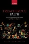 David Loewenstein, David (Edwin Erle Sparks Professor of Loewenstein, David (Edwin Erle Sparks Professor of English and the Humanities Loewenstein, Loewenstein David - Treacherous Faith
