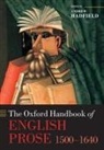 Andrew Hadfield, Andrew (Professor of English Hadfield, Andrew Hadfield, Andrew (Professor of English Hadfield - Oxford Handbook of English Prose 1500-1640