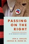 Joshua M Dunn, Joshua M. Dunn, Joshua M Dunn Sr, Joshua M. Dunn Sr, Joshua M. Dunn Sr., Joshua M. (Associate Professor of Political Science Dunn Sr.... - Passing on the Right