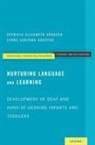Lynne Sanford Koester, Lynne Sanford (PhD) Koester, Koester Lynne Sanford, Patricia Elizabeth Spencer, Patricia Elizabeth (PhD) Spencer, Patricia Elizabeth (Phd) Koester Spencer... - Nurturing Language and Learning