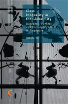 J Ye, J. Ye, Junjia Ye - Class Inequality in the Global City