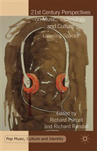 Richard Randall Purcell, R Purcell, R. Purcell, Richard Purcell, Randall, R. Randall... - 21st Century Perspectives on Music, Technology, and Culture