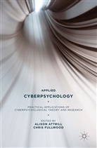 Alison Fullwood Attrill, Attrill, a Attrill, A. Attrill, Alison Attrill, Fullwood... - Applied Cyberpsychology