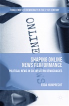 Edda Humprecht - Shaping Online News Performance