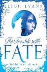 Leigh Evans, Evans Leigh - The Trouble With Fate