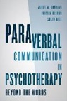 James M Donovan, James M. Donovan, James M. Osborn Donovan, James M. Rice Donovan, Kristin A Osborn, Kristin A. Osborn... - Paraverbal Communication in Psychotherapy