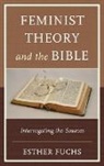 Esther Fuchs, Fuchs Esther - Feminist Theory Amp the Bible